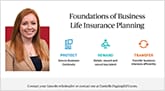The three core foundations of business life insurance planning: protect, reward, transfer